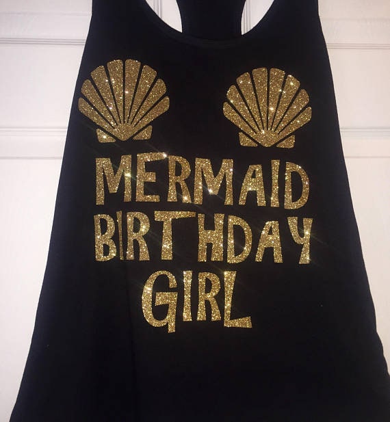 Cute Mermaid birthday tank top , Gold glitter birthday shirt, 16th, 18th, 21st, 25th , 30th birthday squad shirts, seashell birthday tees
