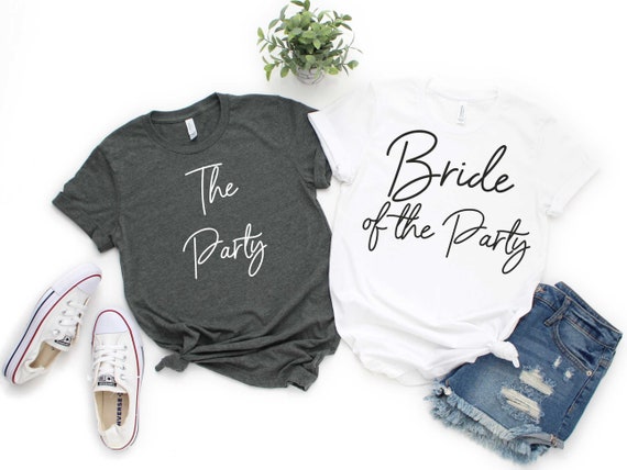 Bride of the Party unisex t-shirt , the party t-shirts , cute bachelorette shirts , ladies bridal party t-shirts, funny bridesmaid tees