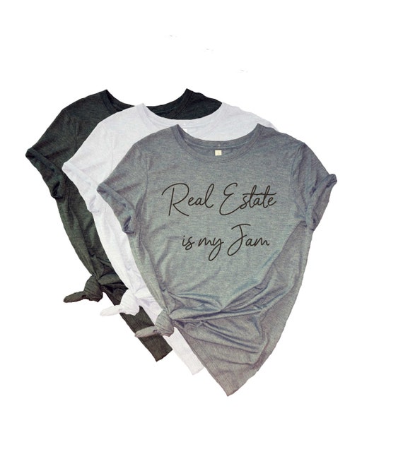 Real Estate is my jam shirt, gift for a real estate agent , cute housewarming gift, present for a real estate agent, gift ideas, cute tee