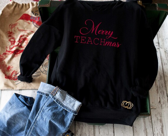 Merry Teachmas sweatshirt , womens Christmas sweatshirts for teacher , third , fourth , second grade teacher shirt, teaching sweatshirts
