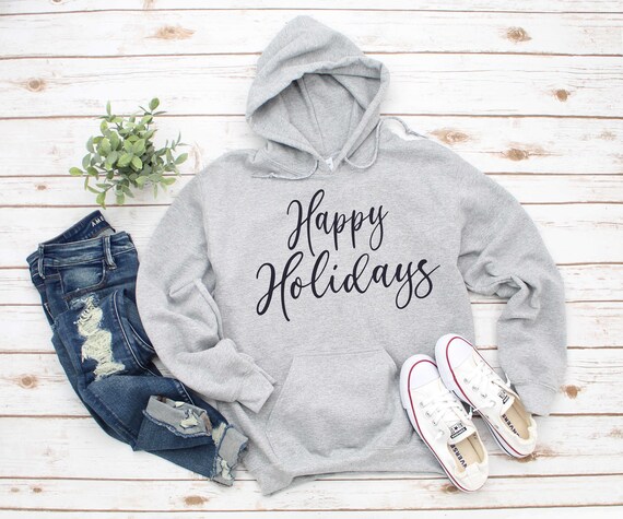 Happy Holidays hoodie for women , cute holiday sweatshirt with hood , hooded sweatshirts for Christmas , comfy, oversized sweatshirts