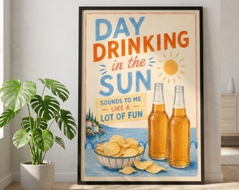 Beer Day Drinking in the Sun Print, Kitchen Art, Kitchen Decor, Alcohol Prints, Beer Print, House warming Gift A1/A2/A3/A4/A5