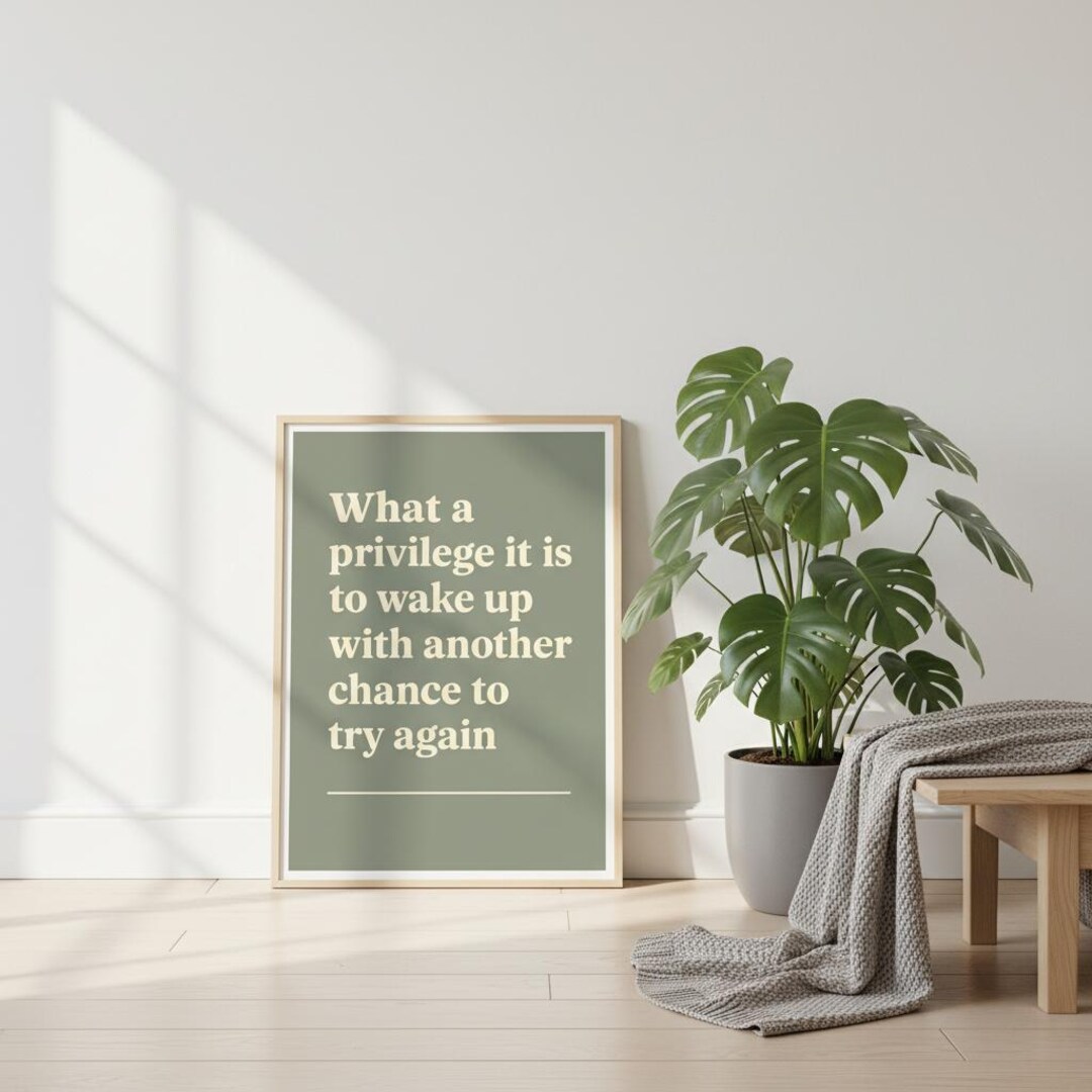 Quote Print, What a Privilege It is Print, Mindset Print, Motivational ...