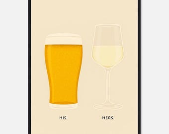 Beer and Wine Print , His and Hers Poster, Alcohol Prints, White Wine Print, Split the G Print, House warming Gift A1/A2/A3/A4/A5