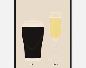 Irish Stout and Prosecco Print , His and Hers Poster, Alcohol Prints, Champagne Print, Split the G Print, House warming Gift A1/A2/A3/A4/A5