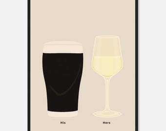 Stout and Wine Print , His and Hers Poster, Alcohol Prints, Couples Drinks Print, Split the G Print, House warming Gift A1/A2/A3/A4/A5