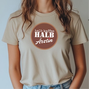 Half Coffee Half Doctor Shirt, Doctor T-Shirt, Coffee T-Shirt Women, Medicine Saying Shirt, Doctor Gift, Unisex Shirt, Profession T-Shirt