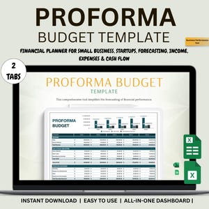 May include: A laptop displays a "PROFORMA BUDGET TEMPLATE" for small businesses, startups, and forecasting. The screen shows a spreadsheet with financial data. The text includes "INSTANT DOWNLOAD | EASY TO USE | ALL-IN-ONE DASHBOARD".