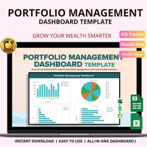 May include: A laptop screen showing a portfolio management dashboard template. The screen displays charts and graphs with the text "Portfolio Management Dashboard Template." The text "Grow Your Wealth Smarter" is also visible. The words "Instant Download | Easy to Use | All-in-One Dashboard" are at the bottom.
