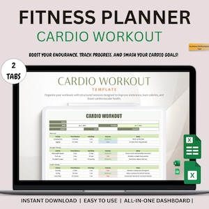 May include: A laptop screen displays a fitness planner titled "Cardio Workout." The screen shows a workout template with sections for activity, time/distance, sets/reps, intensity, and notes. The text includes "Boost your endurance, track progress, and smash your cardio goals!"