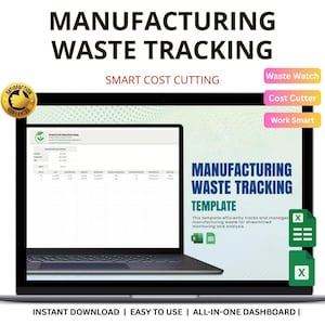 May include: A laptop screen displays a "Manufacturing Waste Tracking" template. The screen shows a spreadsheet with data. The image includes the text "Smart Cost Cutting", "Instant Download", and "Easy to Use". There are also icons for "Waste Watch", "Cost Cutter", and "Work Smart".