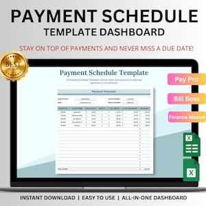 May include: A digital payment schedule template displayed on a laptop screen. The template includes fields for payment dates, amounts, and a 'Best Seller' badge. The text reads 'Stay on top of payments and never miss a due date!'