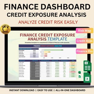 May include: A digital finance dashboard on a laptop screen, displaying a credit exposure analysis template. The screen shows data tables, charts, and the text "Finance Dashboard Credit Exposure Analysis." The image includes the text "Analyze Credit Risk Easily."