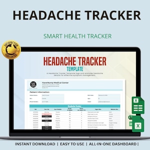 May include: A laptop screen displays a "Headache Tracker" template. The template includes sections for patient information and headache details. Text on the screen reads "Smart Health Tracker" and "Instant Download | Easy to Use | All-in-One Dashboard". A gold "Satisfaction Guarantee" seal is in the upper left.