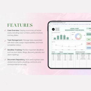 May include: A digital legal case management dashboard displayed on a tablet. The screen shows charts, graphs, and data tables. Text on the screen includes "FEATURES", "Case Overview", "Task Management", "Deadline Tracking", and "Document Repository".