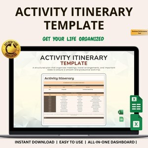 May include: A laptop screen displays an "Activity Itinerary Template" with a structured plan for organizing meetings and travel. The screen also shows the text "Get Your Life Organized" and "Instant Download | Easy to Use | All-in-One Dashboard".