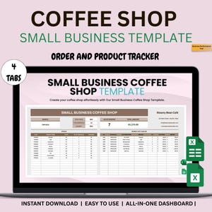 May include: A digital template for a coffee shop, displayed on a laptop screen. The template includes sections for order tracking and product management. Text on the screen reads "Small Business Coffee Shop Template" and "Order and Product Tracker."