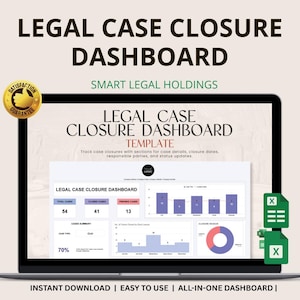 May include: A laptop screen displays a "Legal Case Closure Dashboard" template. The dashboard includes charts, graphs, and data summaries. Text on the screen includes "Instant Download" and "Easy to Use". A gold "Satisfaction Guarantee" badge is in the corner.