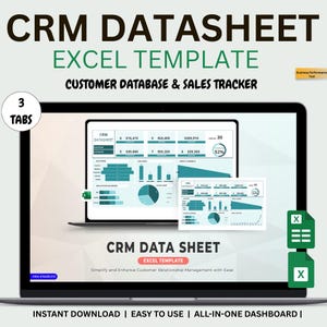 May include: A laptop screen displays a CRM Datasheet Excel template. The screen shows charts, graphs, and data tables with the text "Customer Database & Sales Tracker." The template is designed to simplify and enhance customer relationship management.