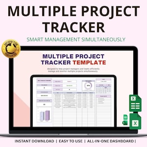 May include: A laptop screen displays a project tracker template. The text reads "MULTIPLE PROJECT TRACKER" and "SMART MANAGEMENT SIMULTANEOUSLY." The template includes sections for project overview, task progress, and a calendar. A gold "SATISFACTION GUARANTEE" badge is in the corner.
