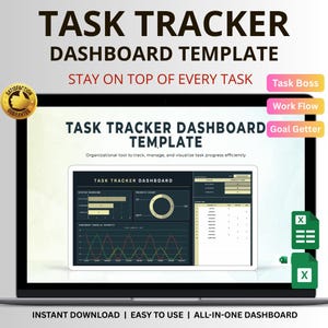 May include: A laptop screen displays a task tracker dashboard template. The screen shows a dashboard with charts and graphs, with the text "Task Tracker Dashboard Template" at the top. The words "Stay on top of every task" are also visible.