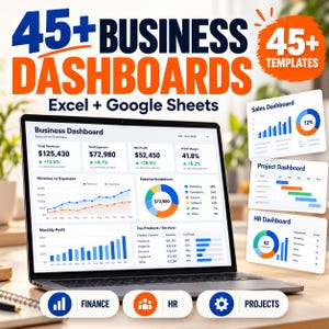 May include: A laptop screen displaying a business dashboard with financial data, charts, and graphs. The text reads 45+ Business Dashboards Excel + Google Sheets. Additional smaller dashboard previews for Sales, Project, and HR are visible on the right.