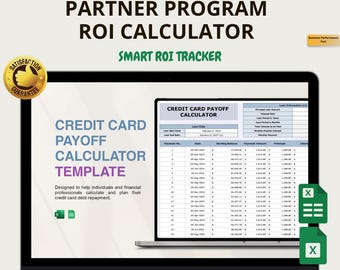 May include: A laptop screen shows a credit card payoff calculator template. The screen displays a table with columns for payment number, date, starting balance, payment amount, principal, and interest. Text at the top reads "MARKETING PARTNER PROGRAM ROI CALCULATOR".