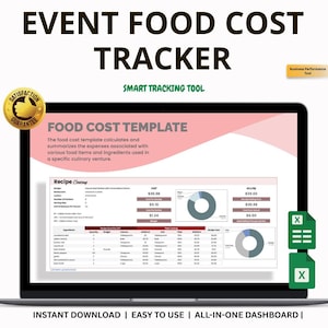 May include: A laptop screen shows a food cost template titled "EVENT FOOD COST TRACKER". The template includes cost analysis, recipe details, and a pie chart. Text on the screen reads "INSTANT DOWNLOAD | EASY TO USE | ALL-IN-ONE DASHBOARD".