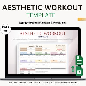 May include: A laptop displays an "Aesthetic Workout Template" with a workout plan. The screen shows a detailed exercise schedule with sections for different muscle groups. Text includes "Build Your Dream Physique and Stay Consistent!" and "Instant Download | Easy to Use | All-in-One Dashboard".