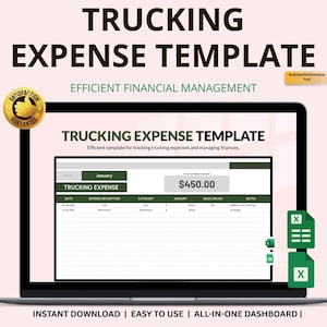 May include: A laptop screen displays a trucking expense template. The template includes fields for date, expense description, category, amount, and miles driven. The total expense amount is $450.00. Text at the top reads "Trucking Expense Template" and "Efficient Financial Management."
