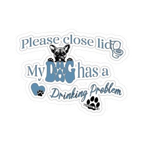 Cute Dog Drinking Problem Stickers, Pet Lover Gifts, Dog Owner Decor, Laptop Stickers, Funny Animal Stickers, Paw Print Art