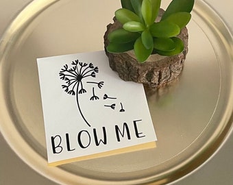 Blow me dandelion vinyl decal