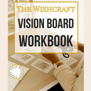The Wishcraft Vision Board Workbook – Printable Manifestation Journal, Goal Setting, Law of Attraction Digital Planner