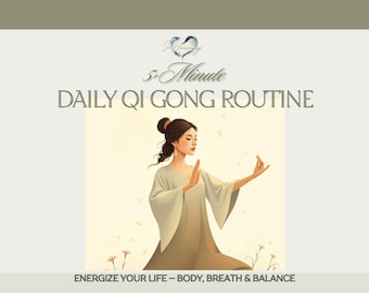 Die tägliche 5-Minuten-Qi-Gong-Routine