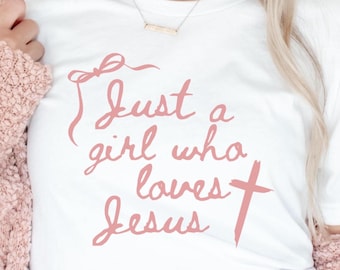 Just A Girl Who Loves Jesus Shirt, Comfort Colors T Shirt, Bible Verse Gift, Christian Apparel