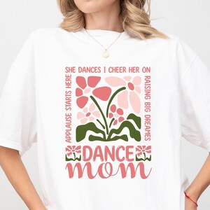 Dance Mom Shirt, Comfort Colors Ballet Mom Tshirt, Dancer Mom Gift, Ballet T-Shirt, Girls Ballet Dance Gift for Mom, Dance Mama Tee Gift