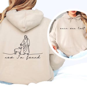 Womens Christian Hoodie,  Once Was Lost Hooded Sweatshirt, Cozy Jesus Lover Sweatshirt, Bible Verse Hoodie Gift, Jesus Leaves the 99 Shirt