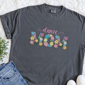 Retro Dance Mom Shirt, Comfort Colors Ballet Mom Tshirt, Dancer Mom Gift, Ballet T-Shirt, Girls Floral Tee Gift for Mom, Dance Mama Tee Gift
