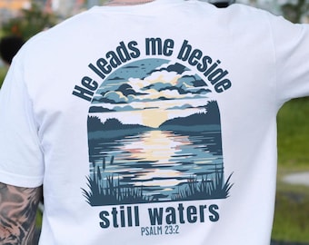 Comfort Colors Mens Christian Shirt, Still Waters Bible Verse Tee, Religious Gift for Husband, Faith Gift for Dad, Baptism Gift, Pastor Gift