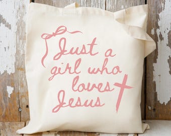 Christian Womens Tote, Just a Girl Who Loves Jesus Bag, Religious Gift, Bible Verse Gifts, Church Bags