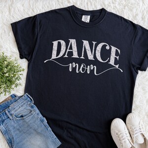 Dance Mom Shirt, Comfort Colors Ballet Mom Tshirt, Dancer Mom Gift, Ballet T-Shirt, Girls Ballet Dance Gift for Mom, Dance Mama Tee Gift
