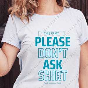 Esta es mi camiseta SVG "Por favor, no preguntes", Humor sobre FIV PNG, Archivo de corte de Conciencia de la Fertilidad, Descarga digital para Cricut, Taza, Bolso, Regalo para ella