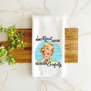 funny kitchen towel, waffle towel, gift for her under 20, housewarming gift for best friend, I don&#39;t repeat gossip so listen carefully