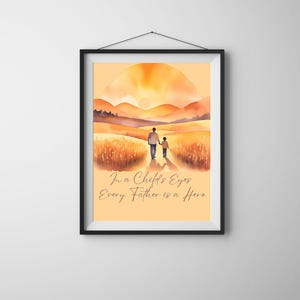 Arte mural para el Día del Padre: "A los ojos de un niño, cada padre es un héroe" - Póster Padre e hijo con un cálido atardecer - Regalo para papá
