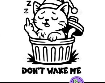 Funny Cat SVG, Don’t Wake Me SVG, Sleepy Cat Clipart, Trash Can Cat Cut File, Sassy Cat Middle Finger SVG, Cute Cartoon Cat Cricut File