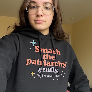 Smash the patriarchy hoodie | Feminist empowerment sweatshirt | Girl power pullover | Women&#39;s rights activism | Equality statement