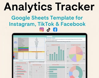 May include: A laptop displays a Google Sheets template for social media analytics. The screen shows charts and data for Instagram, TikTok, and Facebook. The title reads "Social Media Analytics Tracker". The template includes charts and graphs for tracking engagement.