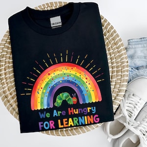 We Are Hungry For Learning Shirt, Teacher T-Shirt, Back To School Gift, 1st day of school shirt, Gift For Teacher, Funny Teacher Shirt