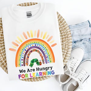 We Are Hungry For Learning Shirt, Back To School Gift, 1st day of school shirt, Teacher T-Shirt, Gift For Teacher, Funny Teacher Shirt