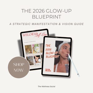 May include: Two tablets displaying wellness content. One tablet shows a website with images and text, while the other features a woman with a stylus. Text on the tablets reads "THE 2026 GLOW-UP BLUEPRINT" and "WELLNESS Self-Care". A "SHOP NOW" button is also visible.